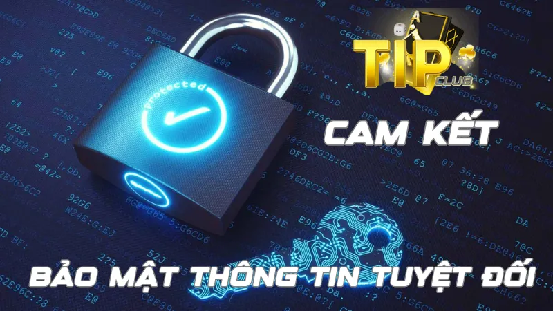 Cam kết bảo mật thông tin khách hàng tuyệt đối