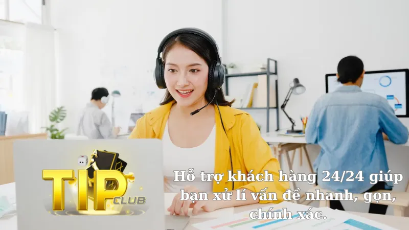 Hỗ trợ khách hàng 24/24 giúp bạn xử lí vấn đề nhanh, gọn, chính xác.