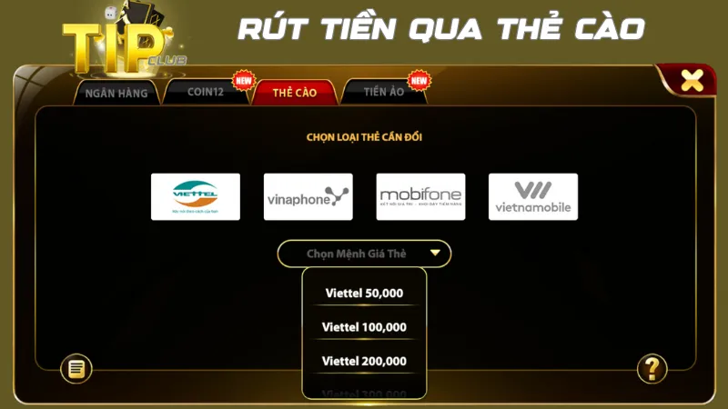 Rút tiền theo quy trình nạp rút TipClub qua thẻ cào